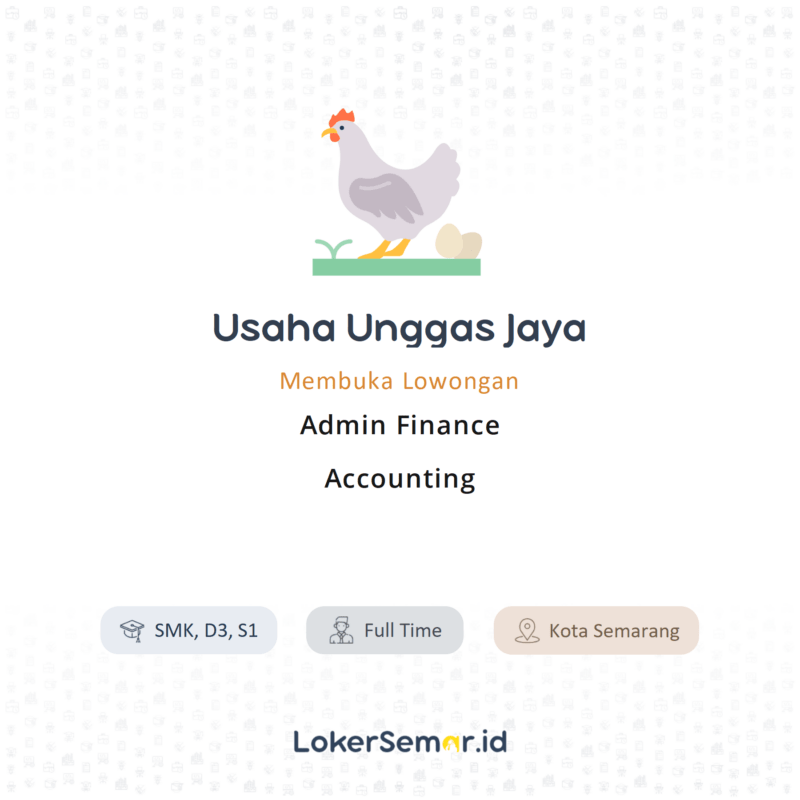 Lowongan Kerja Admin Finance Accounting Di Usaha Unggas Jaya