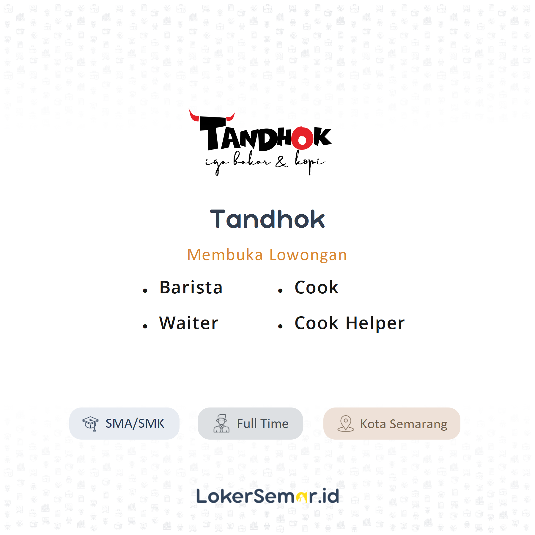 Lowongan Kerja Barista Waiter Cook Cook Helper Di Tandhok