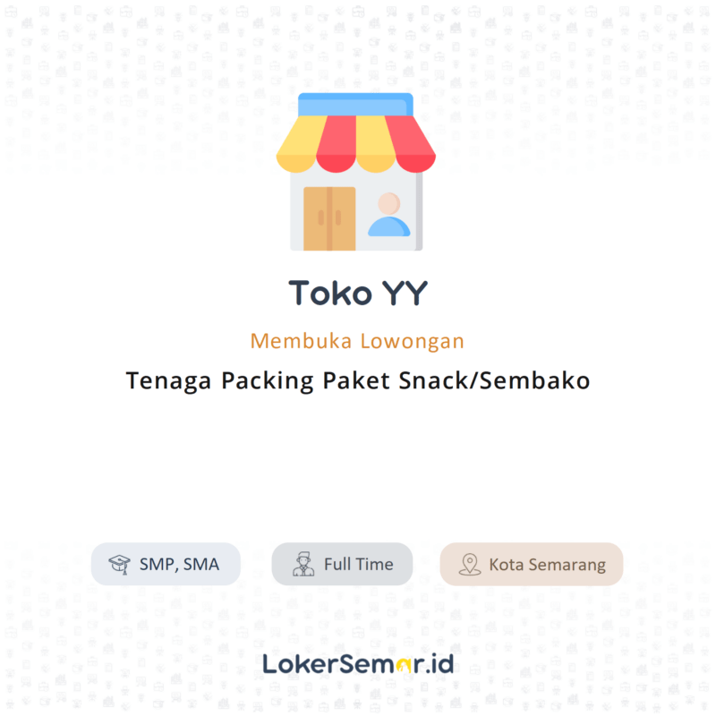 Lowongan Kerja Tenaga Packing Paket Snack Sembako Di Toko Yy