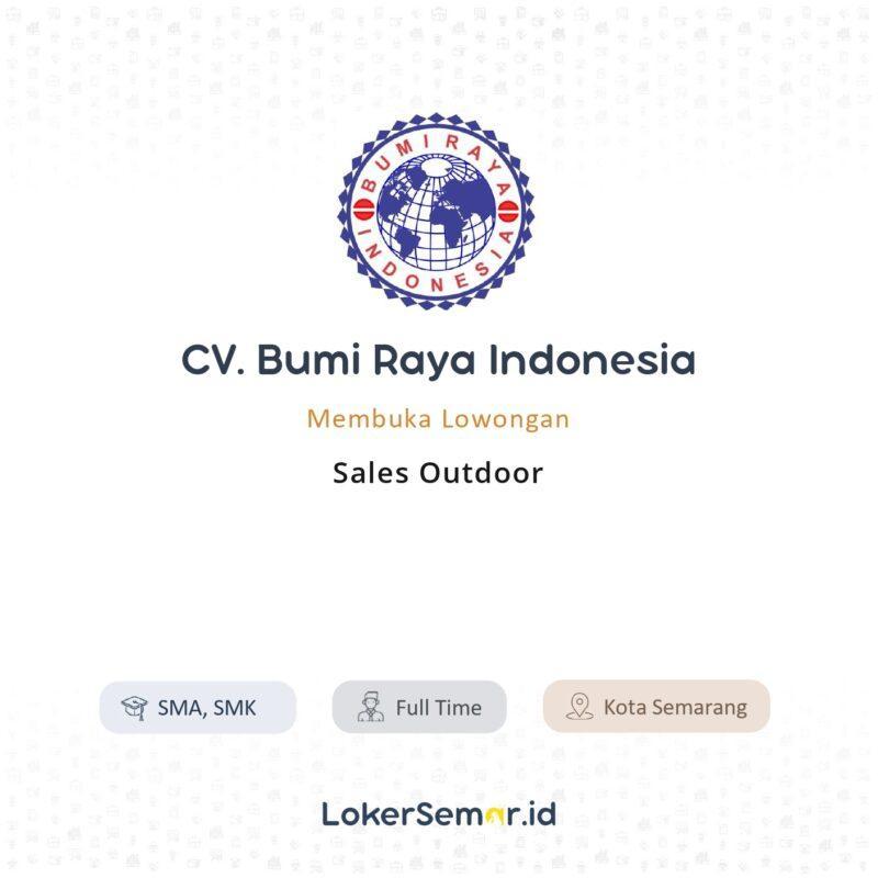 Lowongan Kerja Sales Outdoor di CV. Bumi Raya Indonesia - LokerSemar.id