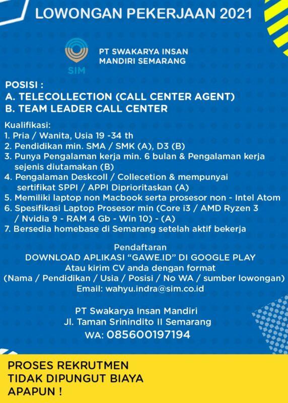 Lowongan Kerja Telecollection Team Leader Call Center Di Pt Swakarya Insan Mandiri Semarang