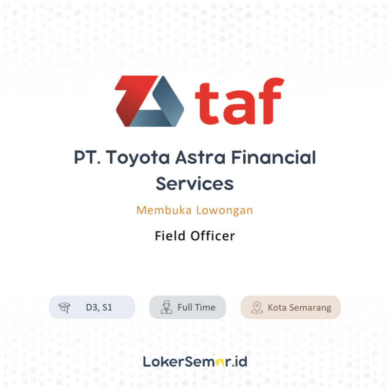 Lowongan Kerja field relationship officer firo di pt toyota astra financial services