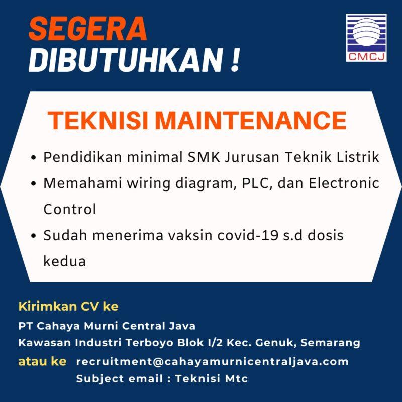 Lowongan Kerja Teknisi Maintenance Di Pt Cahaya Murni Central Java Lokersemarid 6428